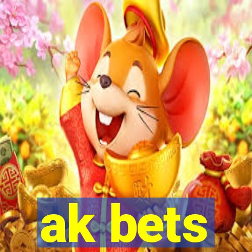 ak bets